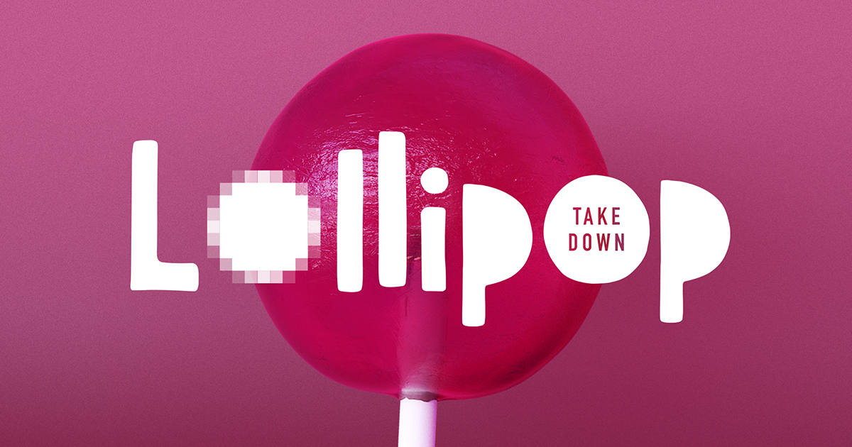 Lollipop Takedown - Canadian Centre for Child Protection